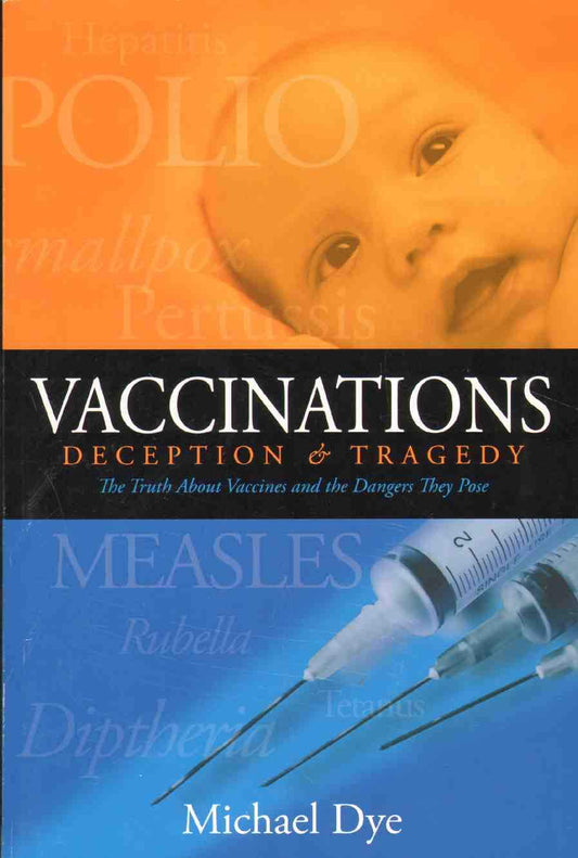 Vaccinations: Deception & Tragedy - 1248