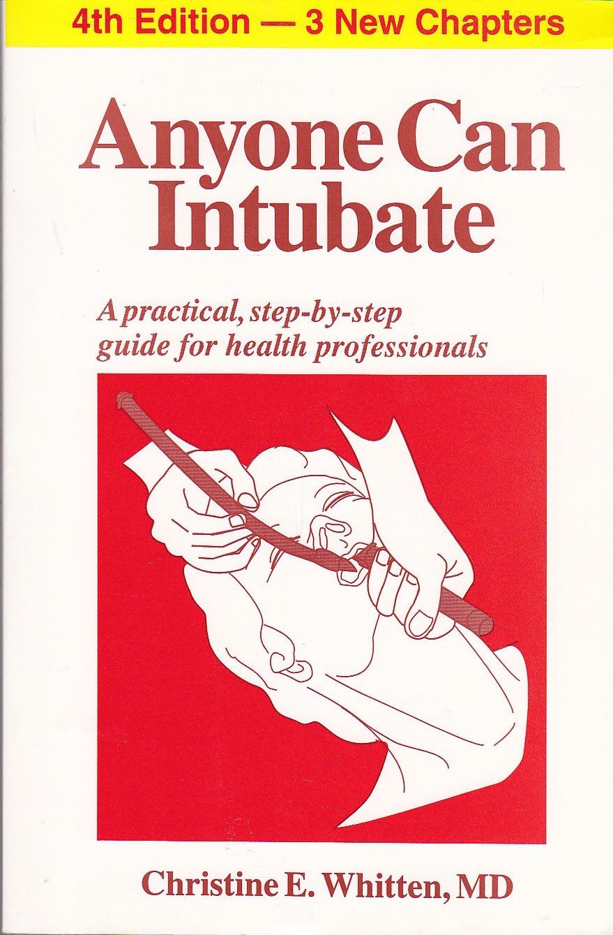 Anyone Can Intubate (5th Ed.): A Step-by-Step Guide to Intubation & Airway Management (Whitten's Step-By-Step Guides) - 9731