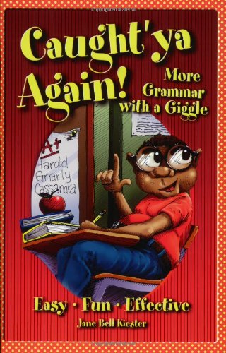 Caught'Ya Again!: More Grammar With a Giggle - 594