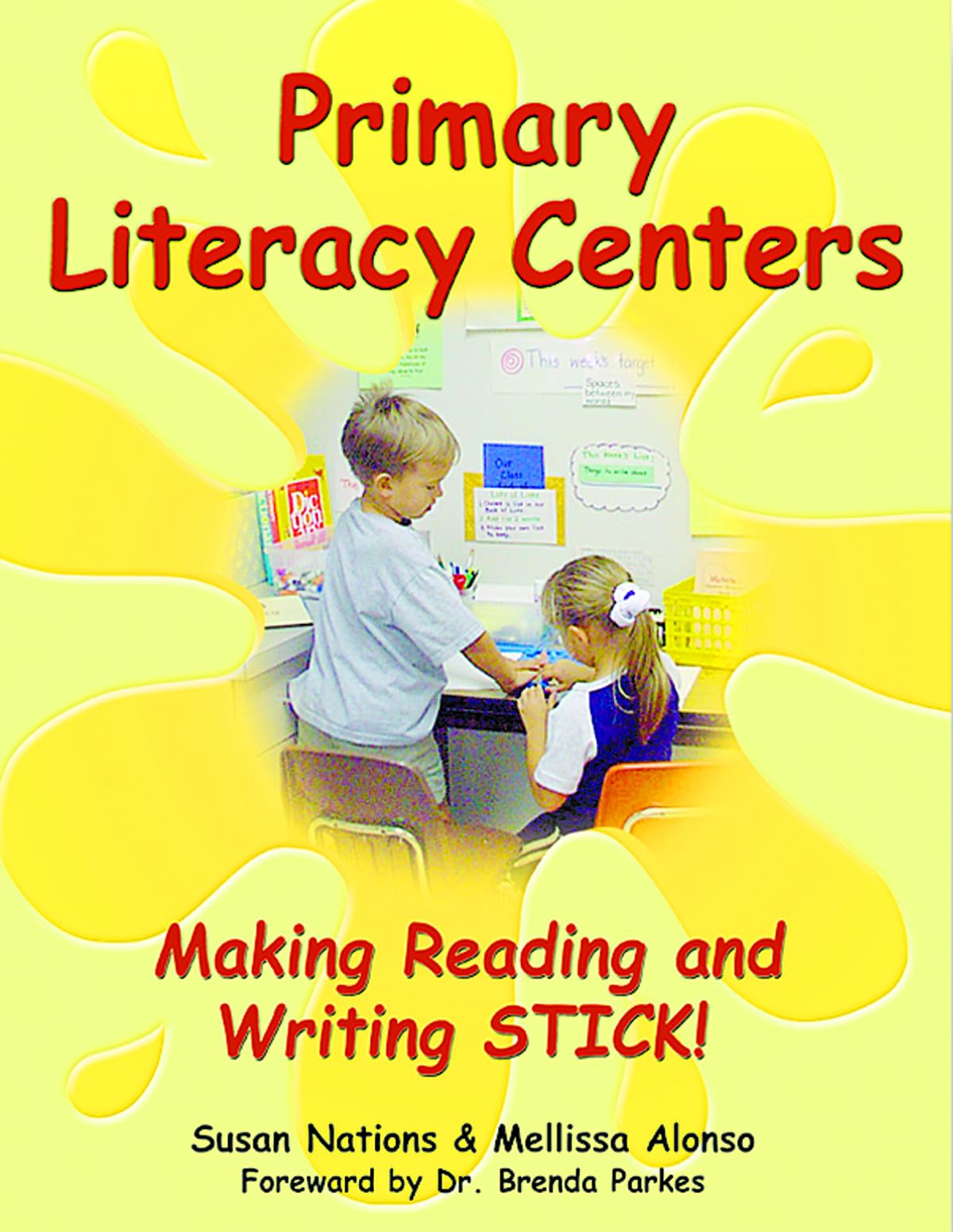 Primary Literacy Centers: Making Reading and Writing Stick! (Maupin House)
