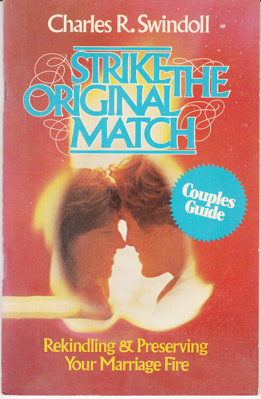 Strike the Original Match: Rekindling and Preserving Your Marriage Fire Couples Guide