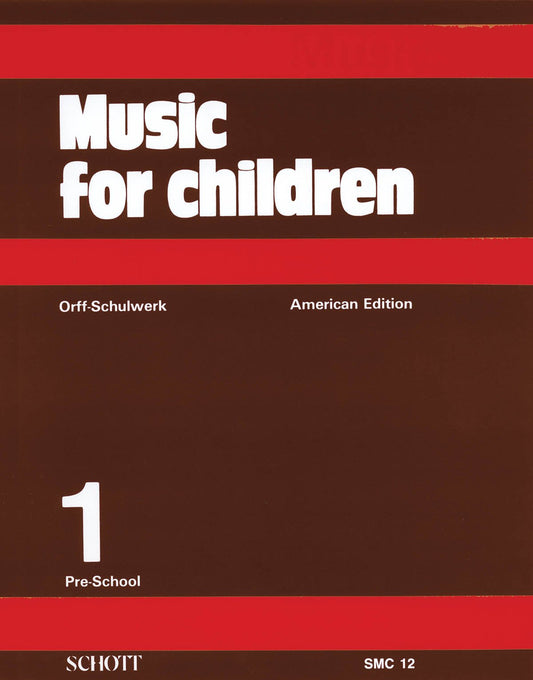 Music for Children, Vol. 1: Pre-School, Orff-Schulwerk American Edition - 9370