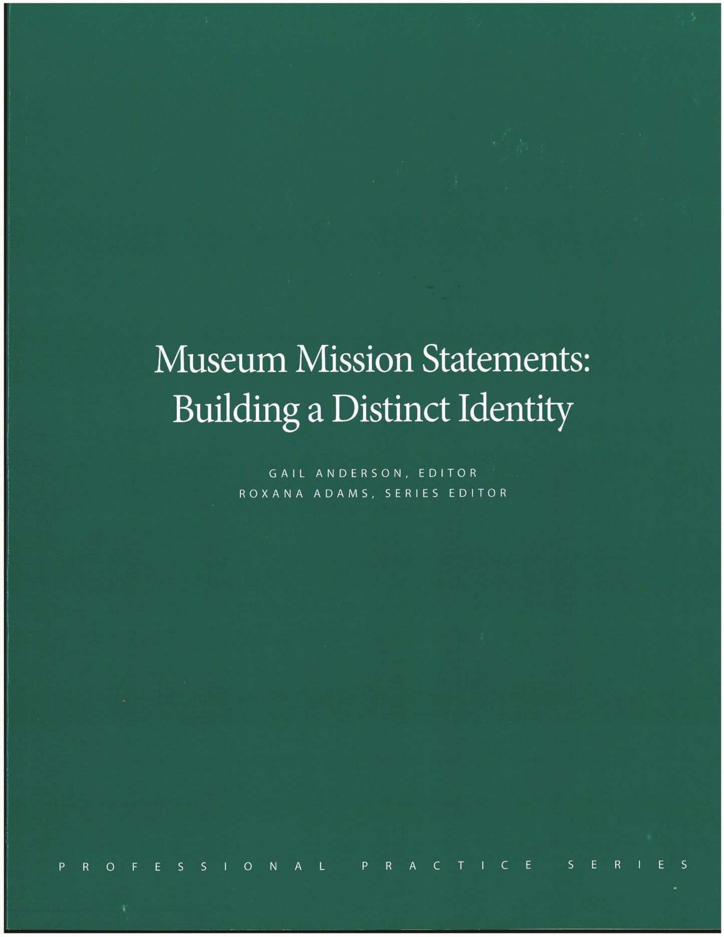 Museum Mission Statements: Building a Distinct Identity