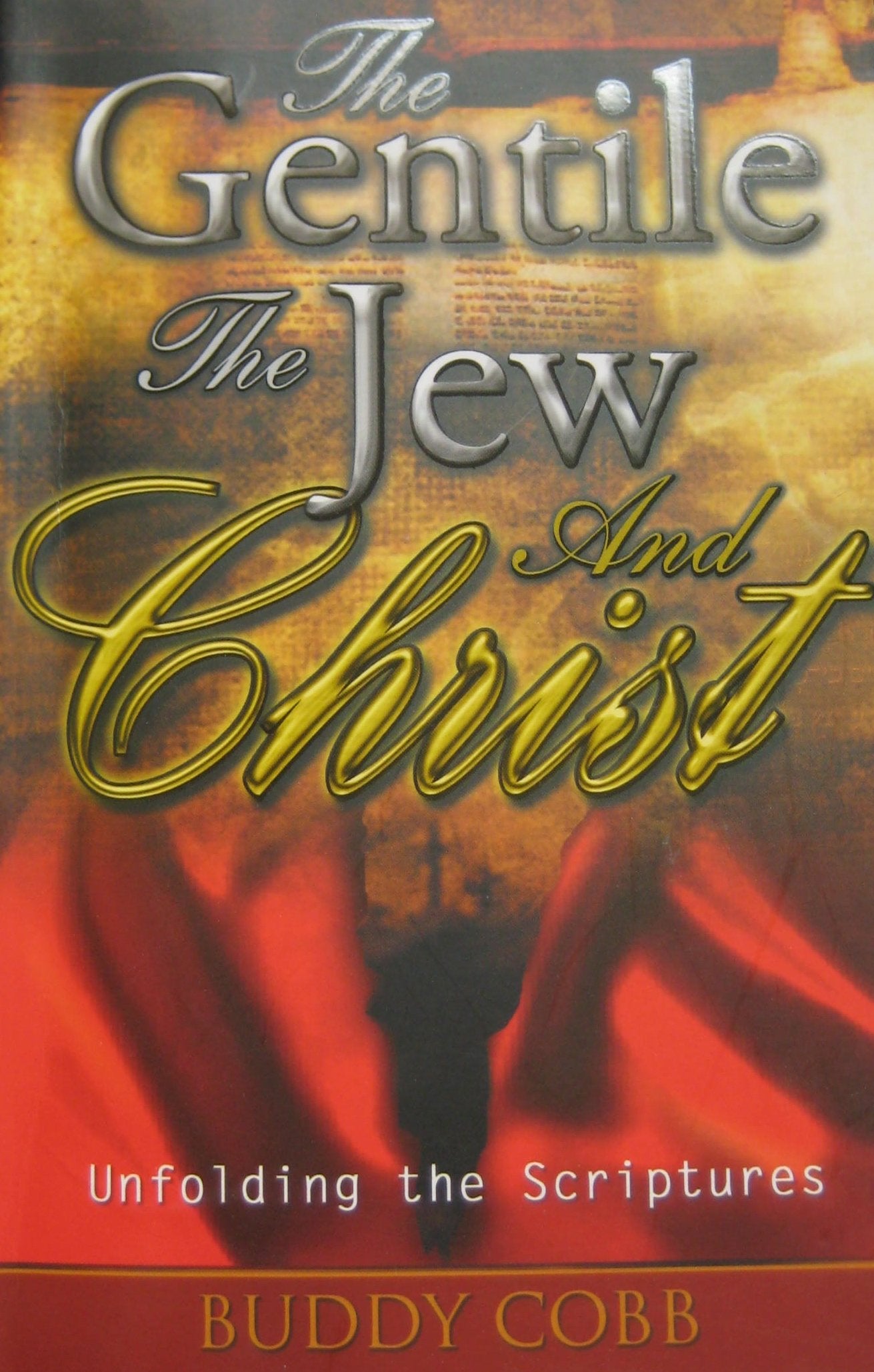 The Gentile The Jew and Christ