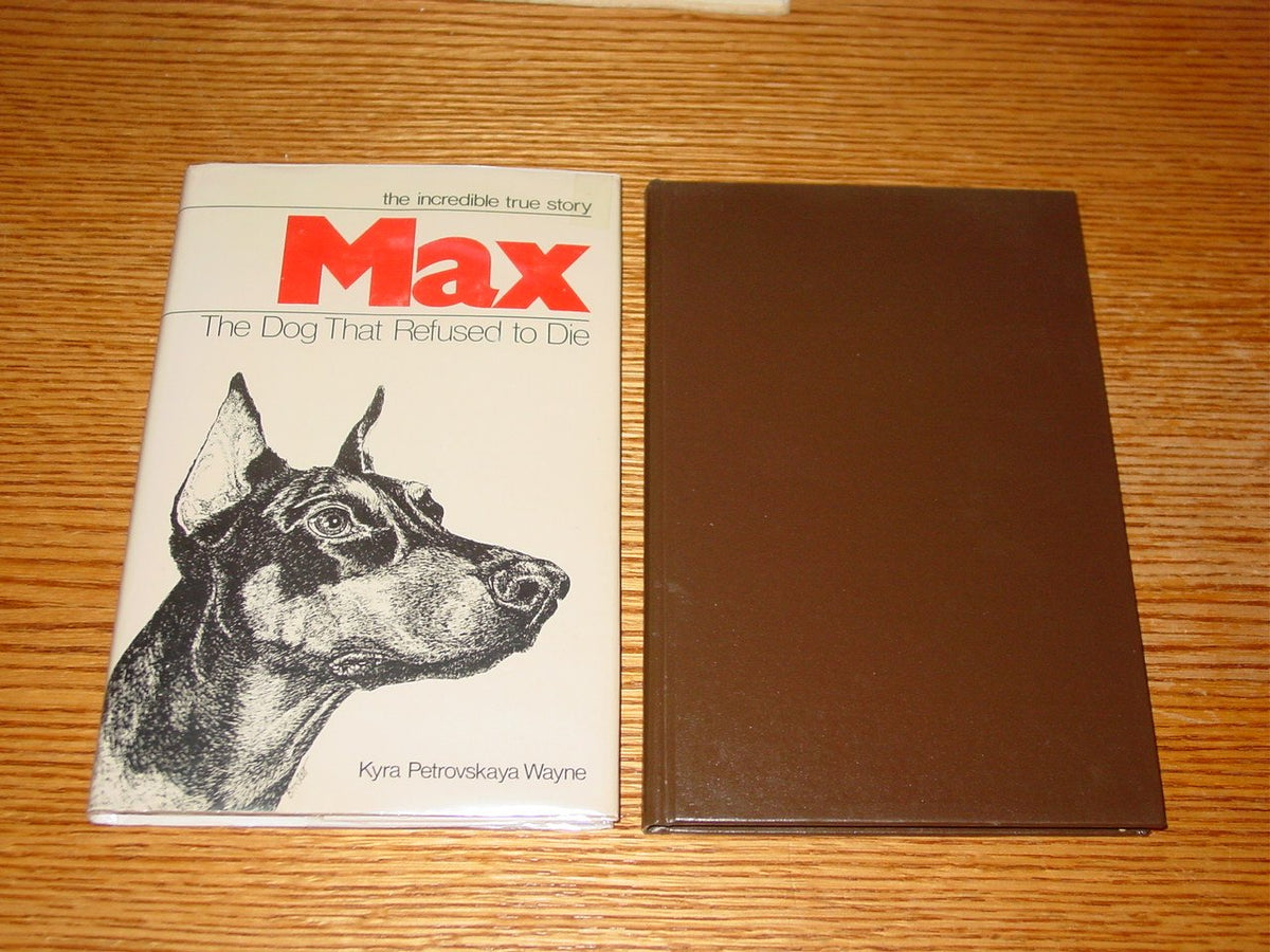 Max: The Dog That Refused to Die