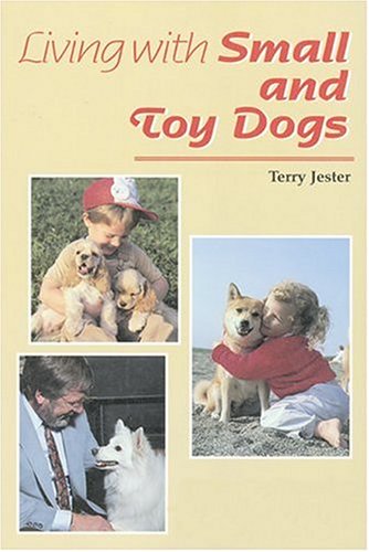 Living With Small and Toy Dogs: Training, Behavior, and Personality Differences