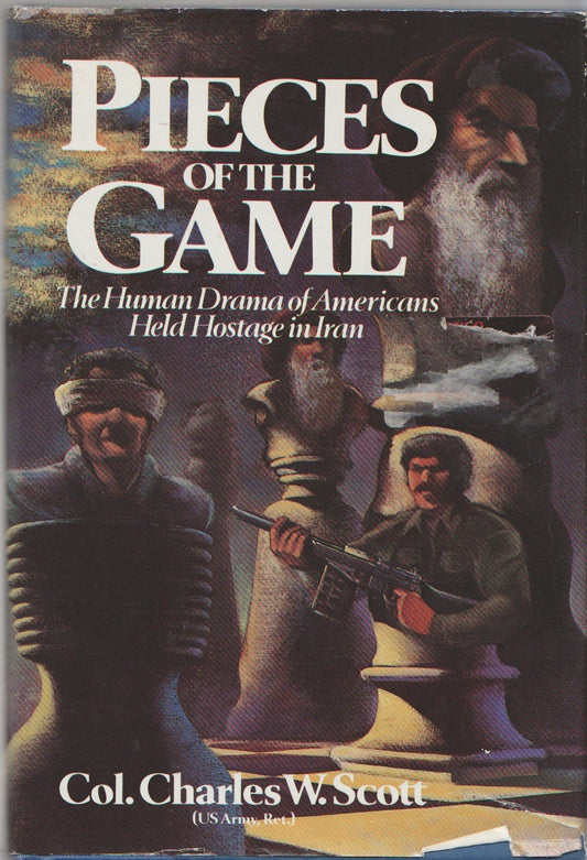 Pieces of the Game: The Human Drama of Americans Held Hostage in Iran