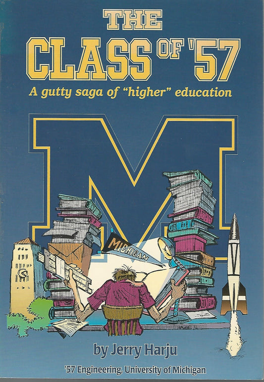 The Class of '57: A Gutty Saga of Higher Education - 29