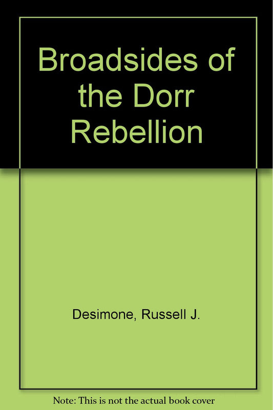 Broadsides of the Dorr Rebellion - 1095