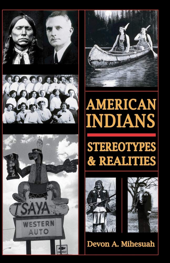 AMERICAN INDIANS: Stereotypes & Realities