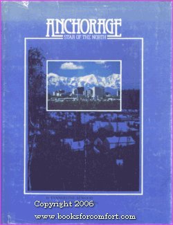 Anchorage, Star of the North (American Portrait Series)