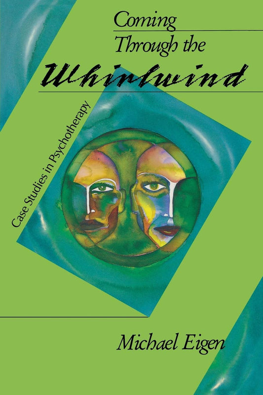 Coming Through the Whirlwind: Case Studies in Psychotherapy