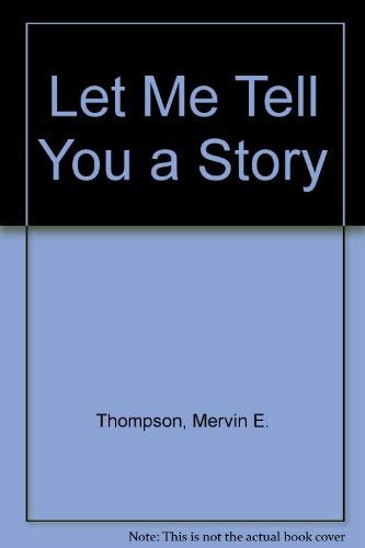 Let Me Tell You a Story