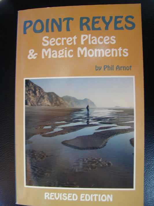 Point Reyes - Secret Places and Magic Moments