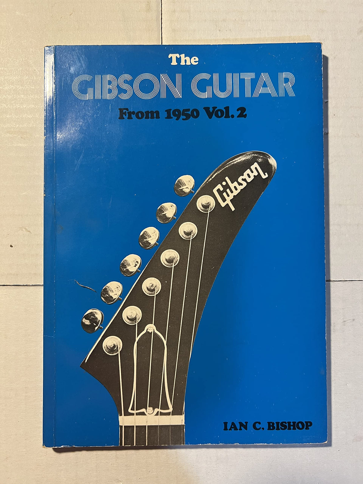 The Gibson Guitar from 1950 - Volume 2 (Bold Strummer Guitar Series)
