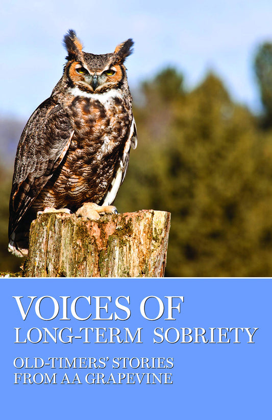 Voices of Long-Term Sobriety: Oldtimers Stories from AA Grapevine - 854