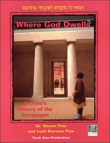 Where God Dwells: A Child's History of the Synagogue