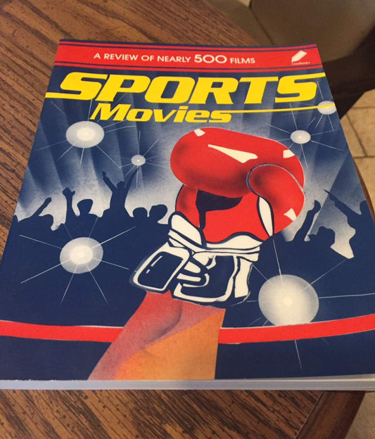 Sports Movies: A Guide to Nearly 500 Films Focusing on Sports (Cinebooks Home Library Series)