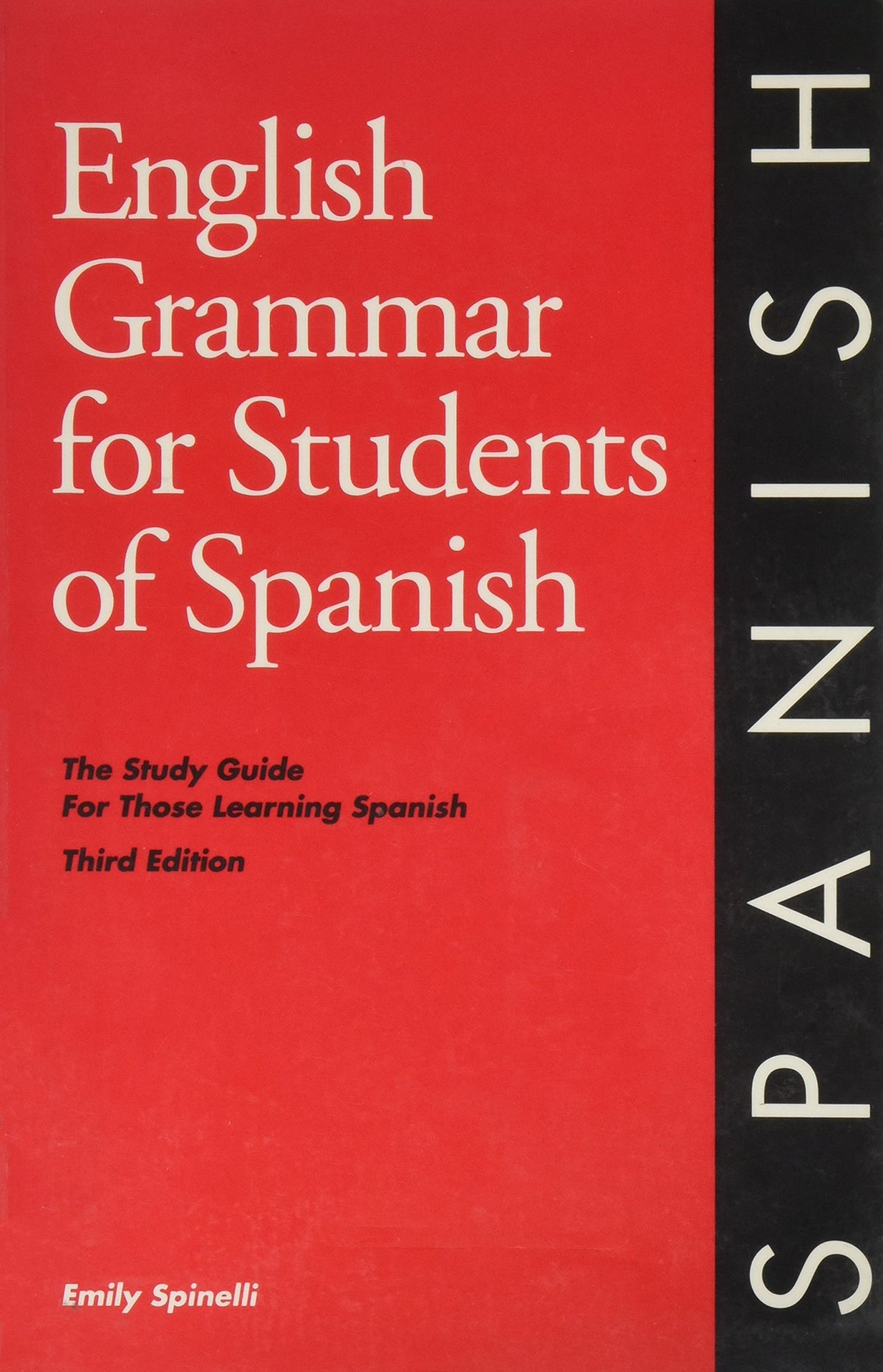 English Grammar for Students of Spanish: The Study Guide for Those Learning Spanish