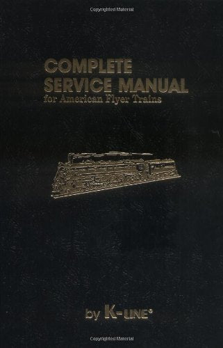 Complete Service Manual for American Flyer Trains