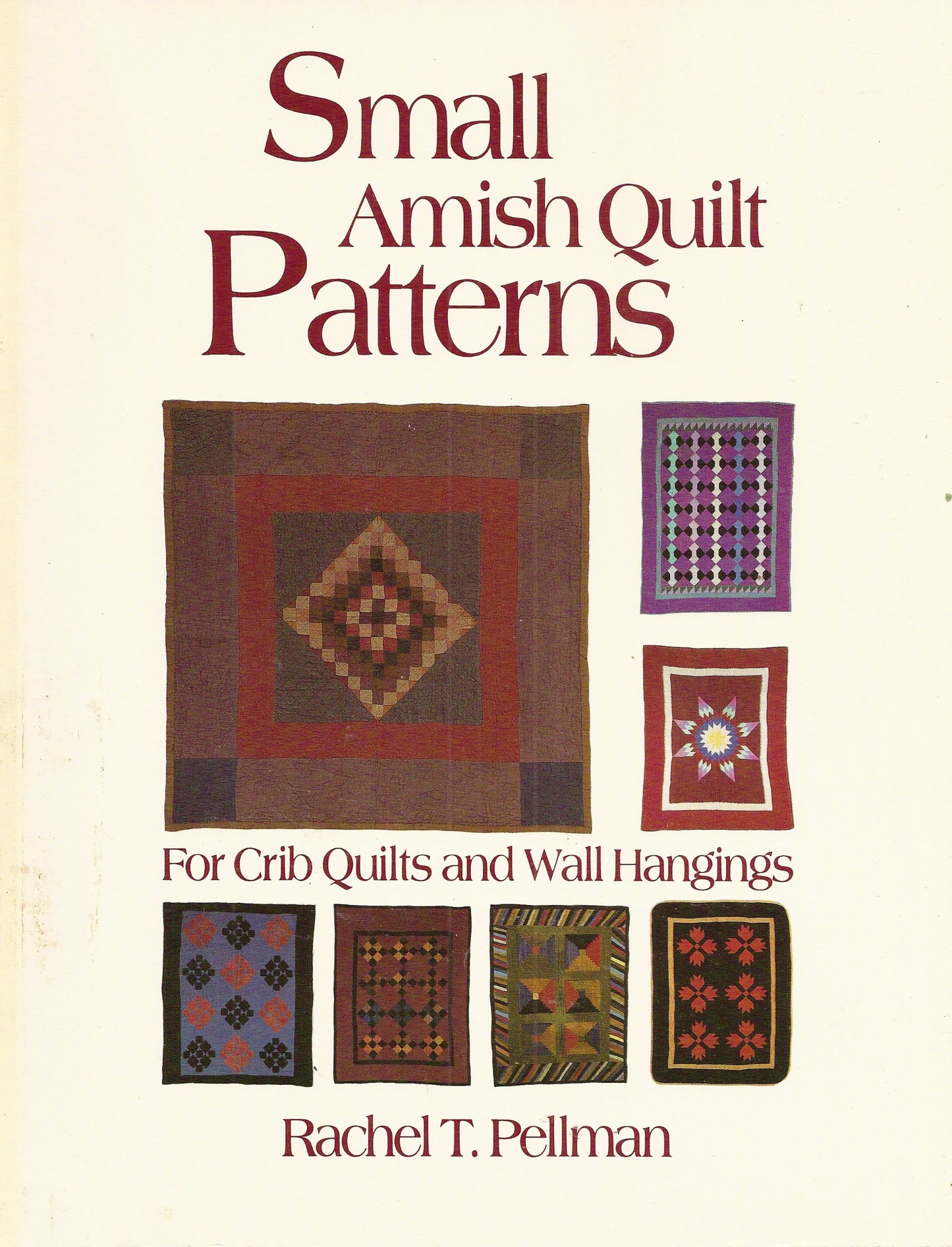 Small Amish Quilt Patterns for Crib Quilts and Wall Hangings - 1171