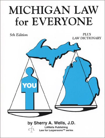 Michigan Law for Everyone: Plus Law Dictionary