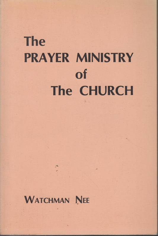 The Prayer Ministry of The Church: