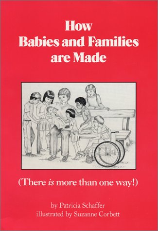 How Babies and Families Are Made: There Is More Than One Way! - 8810