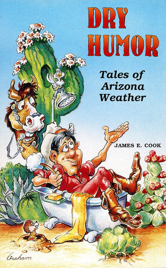 Dry Humor: Tales of Arizona Weather