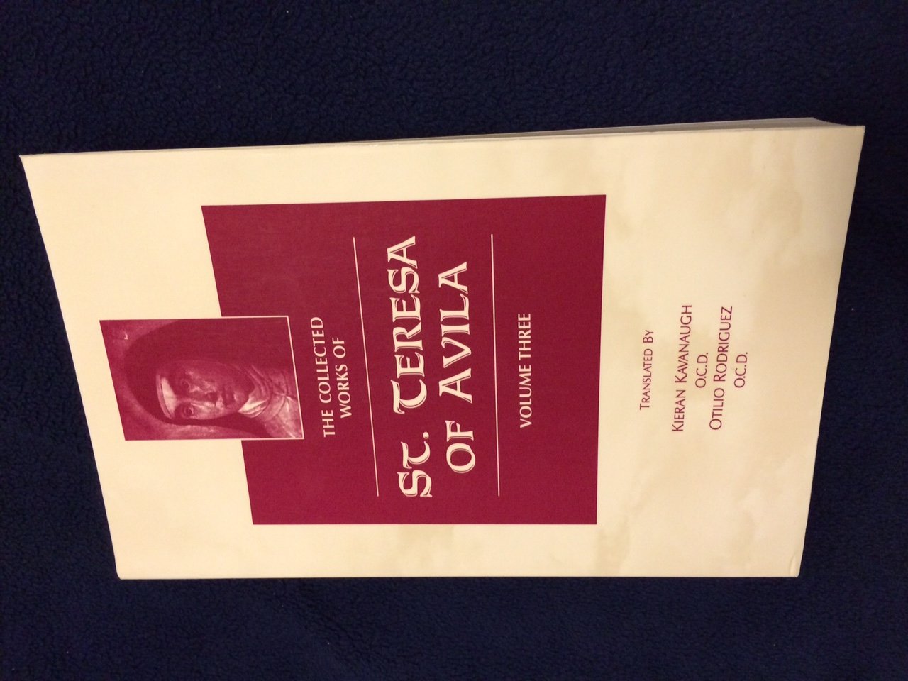 The Collected Works of St. Teresa of Avila, Vol. 3 (featuring The Book of Her Foundations)