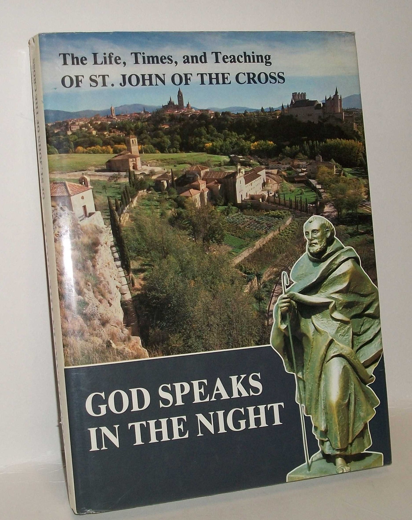 God Speaks in the Night: The Life, Times, and Teaching of St. John of the Cross - 1306
