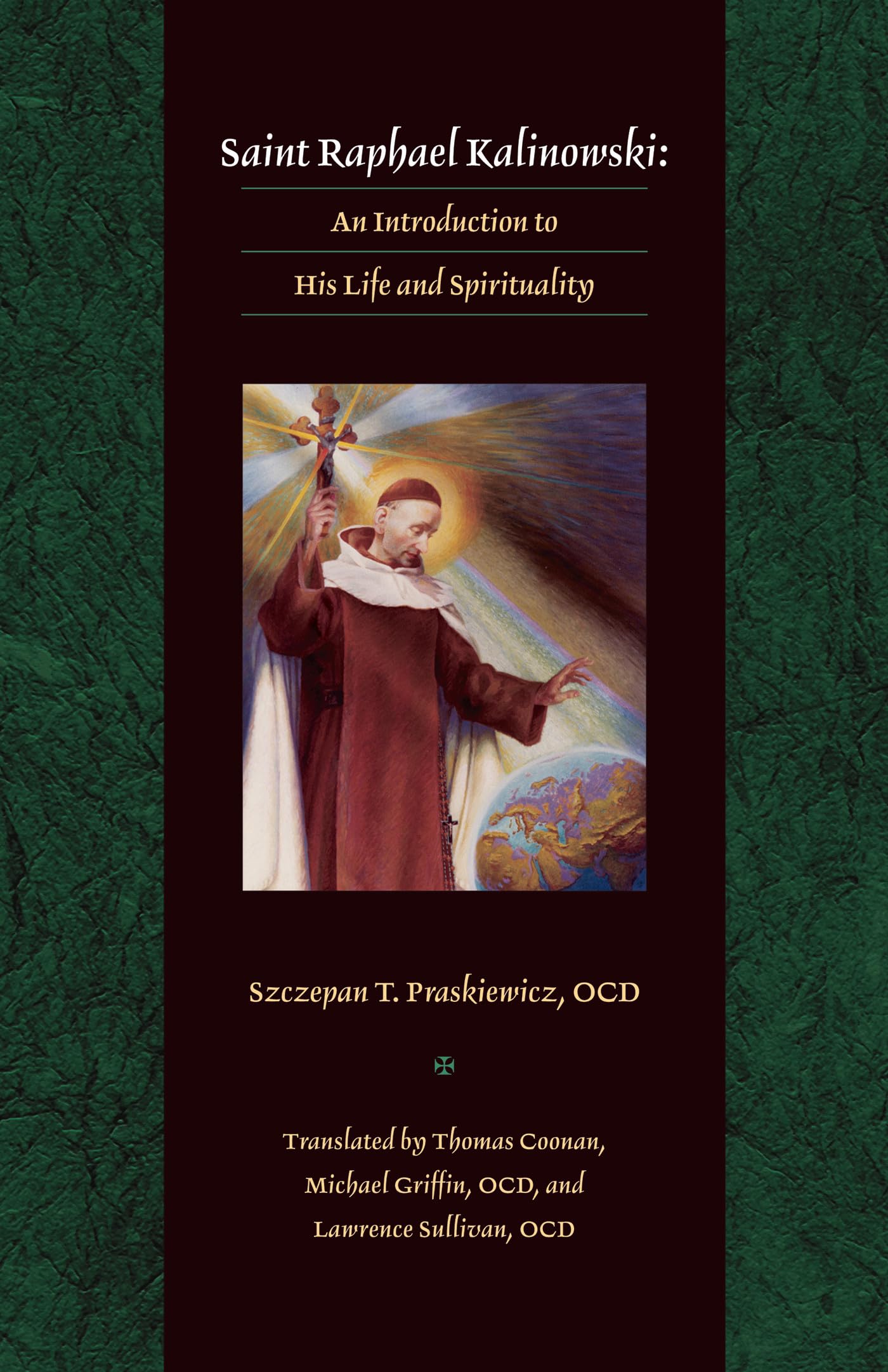 Saint Raphael Kalinowski: An Introduction to His Life and Spirituality - 9713