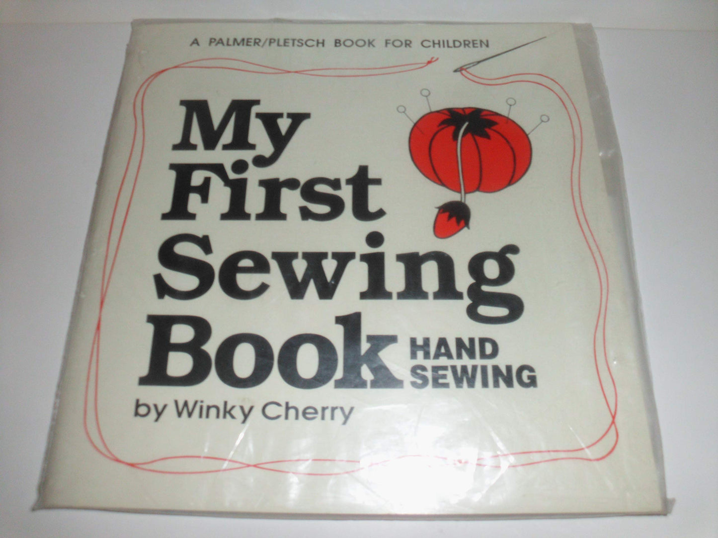My First Sewing Book: Hand Sewing (My First Sewing Book Kit series)