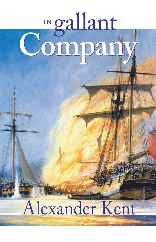 In Gallant Company (Richard Bolitho Novels, No. 3) (The Bolitho Novels, 3) (Volume 3) - 4186