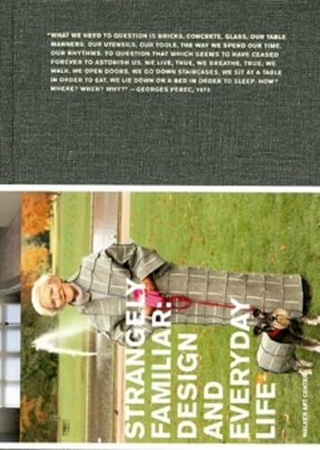 Strangely Familiar: Design and Everyday Life - 8425