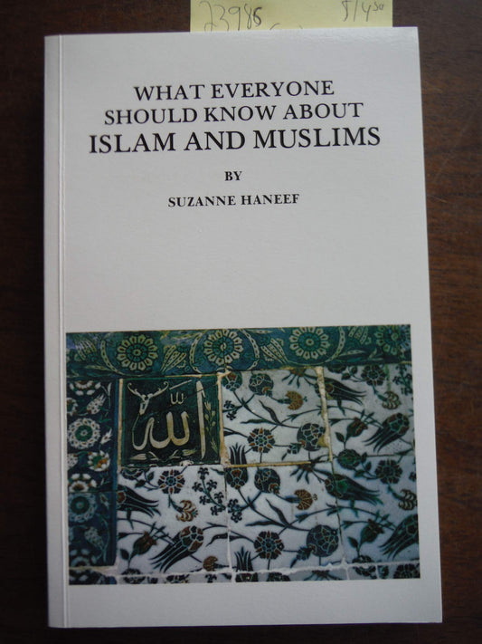 What Everyone Should Know About Islam and Muslims