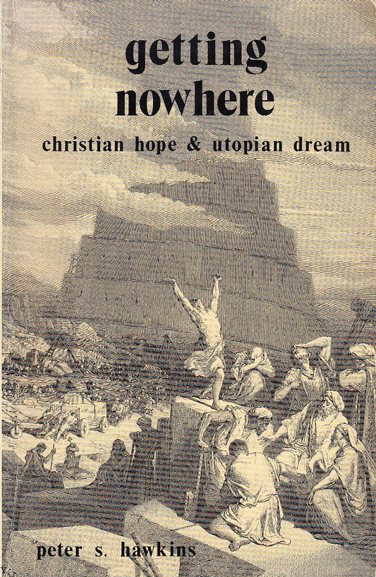Getting Nowhere: Christian Hope & Utopian Dream - 3349
