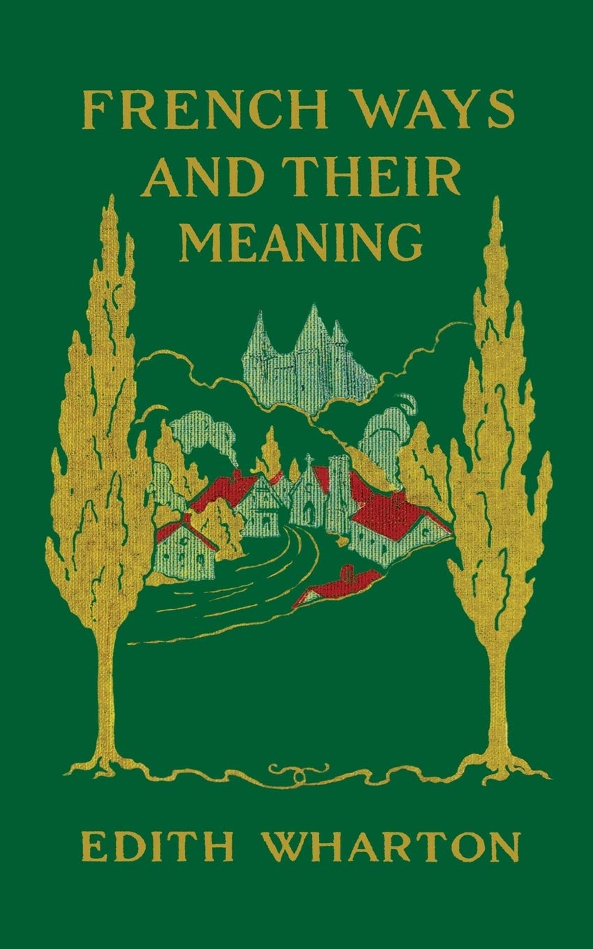 French Ways and Their Meaning - 8871