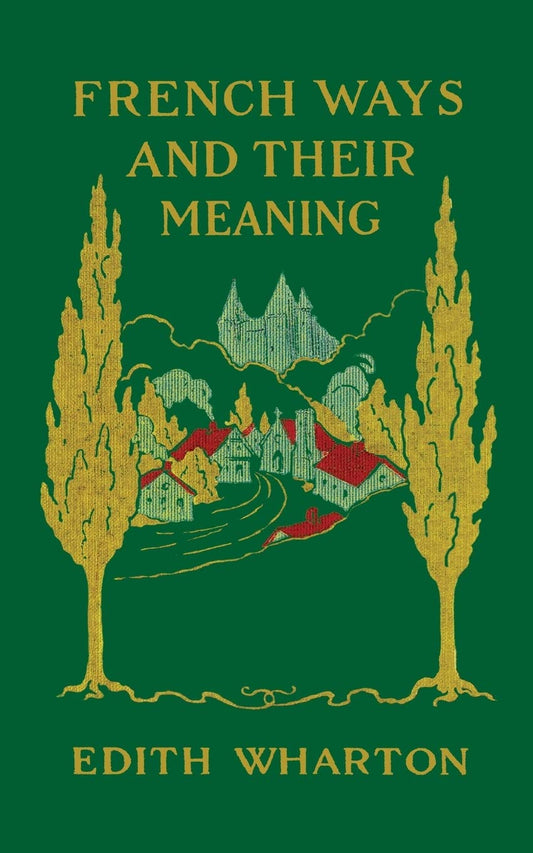 French Ways and Their Meaning - 8871