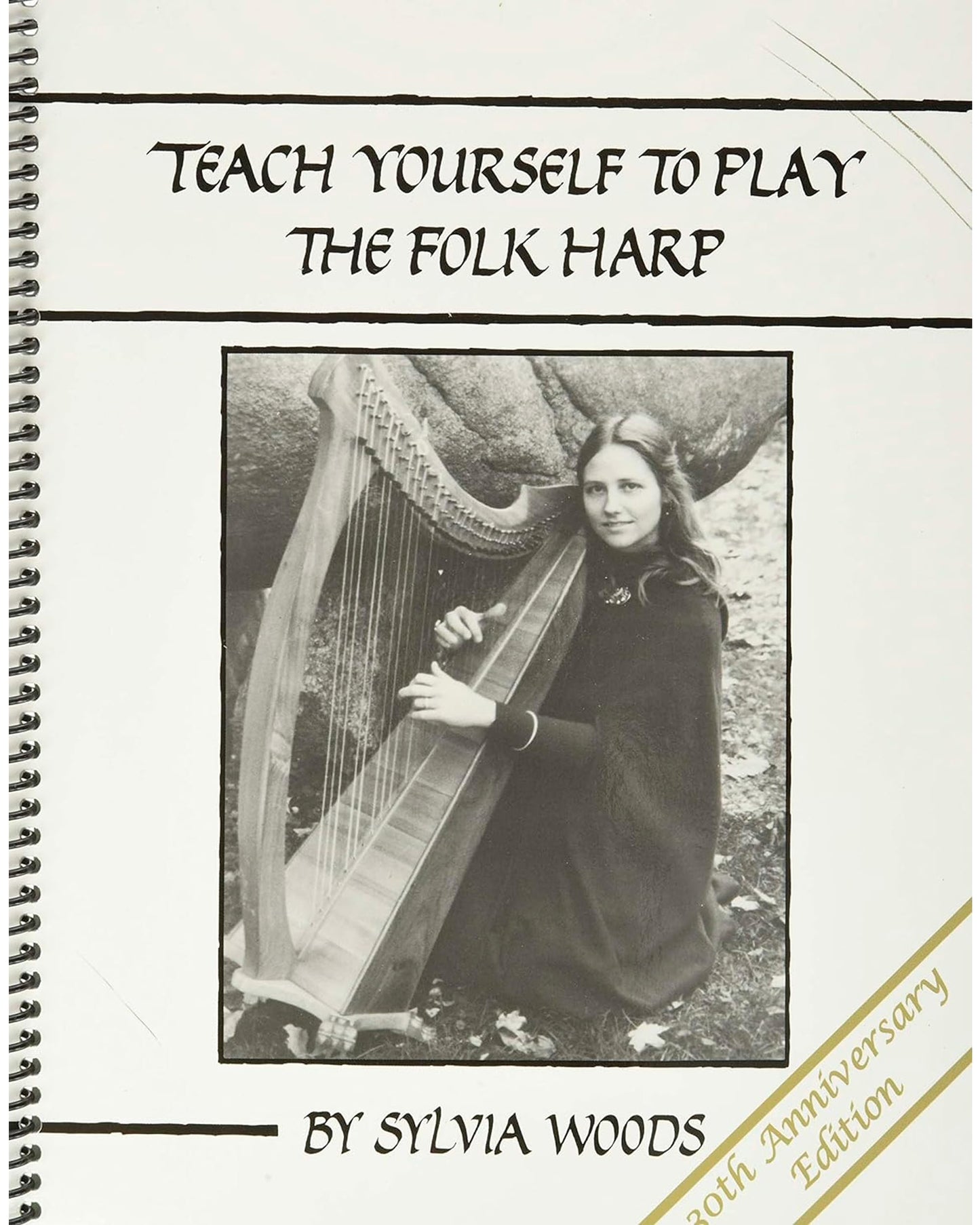 Teach Yourself to Play the Folk Harp, 30th Anniversary Edition
