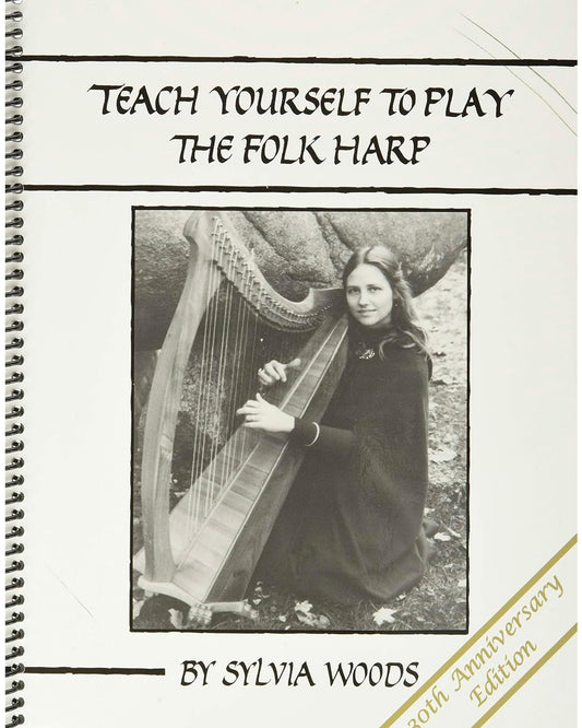 Teach Yourself to Play the Folk Harp, 30th Anniversary Edition