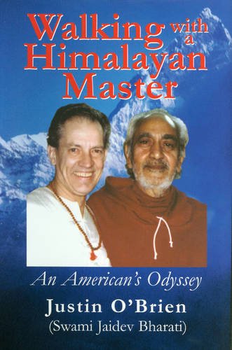 Walking With a Himalayan Master: An American's Odyssey