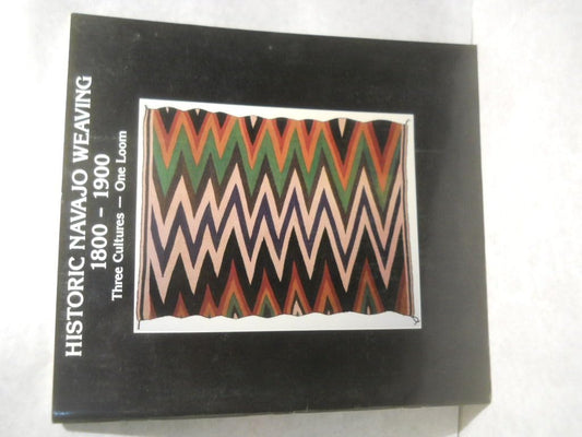 Historic Navajo Weaving 1800-1900: Three Cultures One Loom by Tyrone D. Cambell (1987-01-03) - 7797
