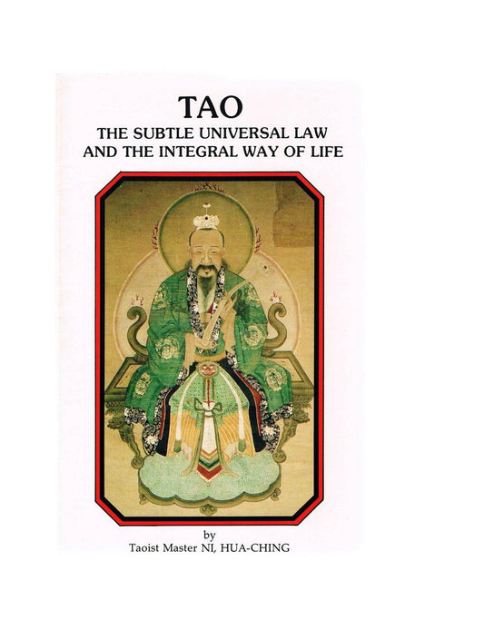Tao, the Subtle Universal Law and the Integra: Second Edition