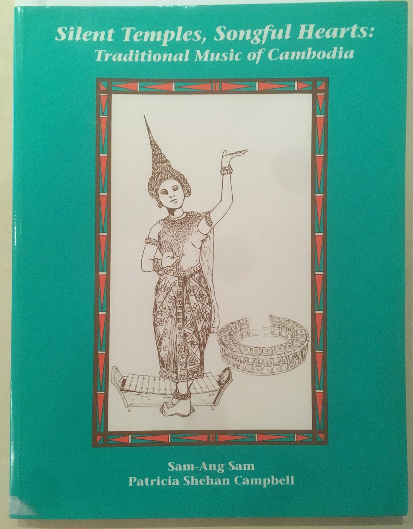 Silent temples, songful hearts: Traditional music of Cambodia