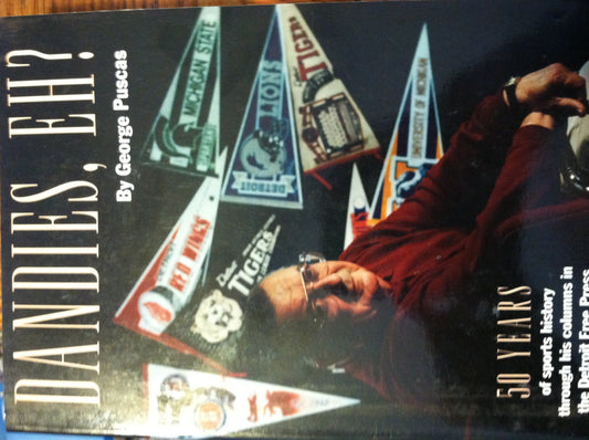 Dandies Eh?: 50 Years Detroit Sports