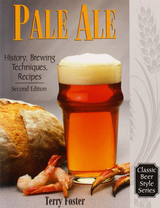 Pale Ale, Revised: History, Brewing, Techniques, Recipes (Classic Beer Style Series, 1) - 915