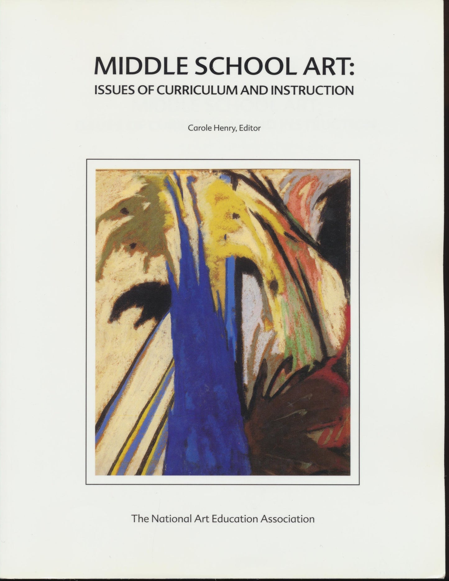 Middle School Art Issues of Curriculum and Instruction