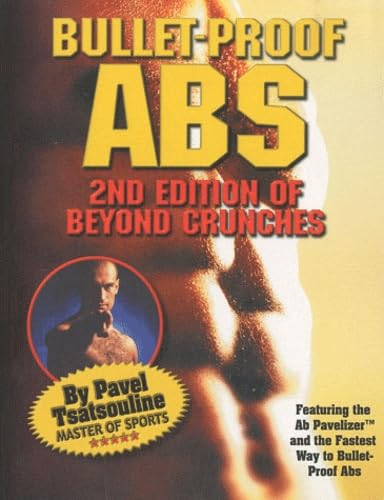 Bullet-Proof Abs: 2nd Edition of Beyond Crunches - 850