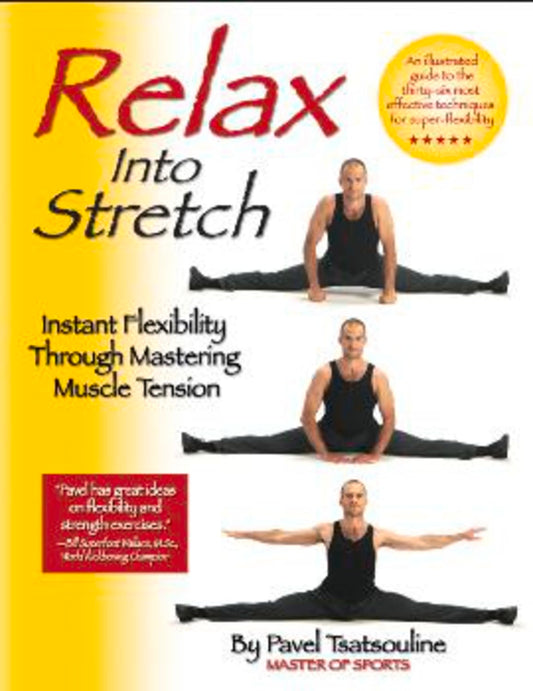 Relax into Stretch: Instant Flexibility Through Mastering Muscle Tension - 3392